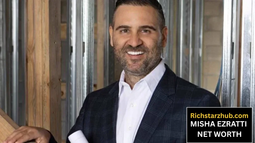 MISHA EZRATTI NET WORTH