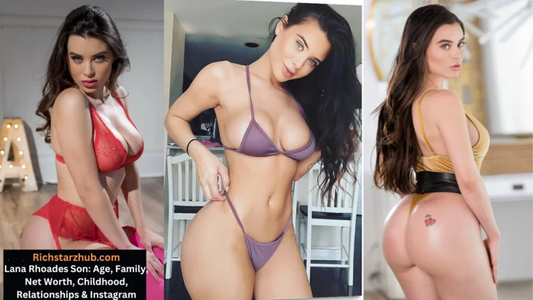 Lana Rhoades Son: Age, Family, Net Worth, Childhood, Relationships & Instagram