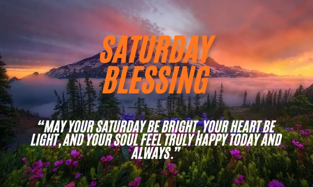 Happy Saturday Blessings