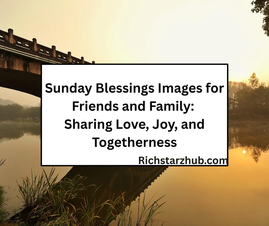 Sunday Blessings Images for Friends and Family